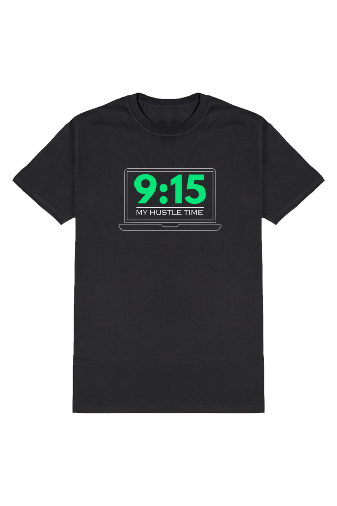 9:15 My Hustle Time T-Shirt | Stock Market Opening Motivation Tee