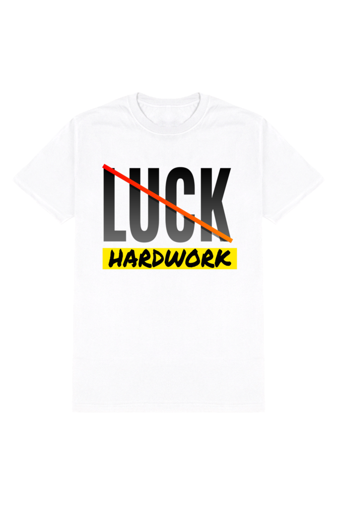 No Luck, Only Hard Work | Motivational T-Shirt for Hustlers & Achievers