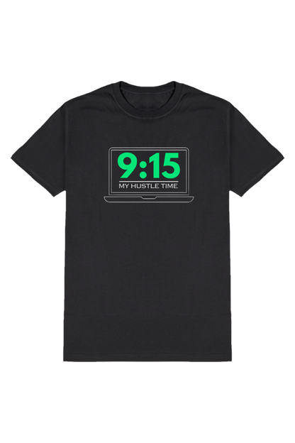 9:15 My Hustle Time T-Shirt | Stock Market Opening Motivation Tee